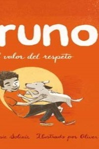 Bruno. El valor del respeto