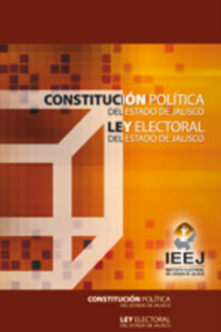 Constitución Política del Estado de Jalisco Ley Electoral del Estado de Jalisco Delitos electorales