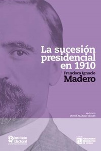 La sucesión presidencial en 1910