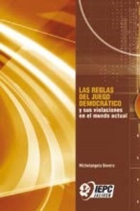 Las reglas del juego democrático y sus violaciones en el mundo actual