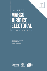 Marco jurídico electoral 2018 Tomo I