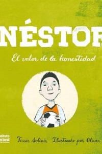 Néstor. El valor de la honestidad