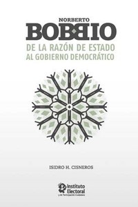 Norberto Bobbio: de la razón de Estado al gobierno democrático